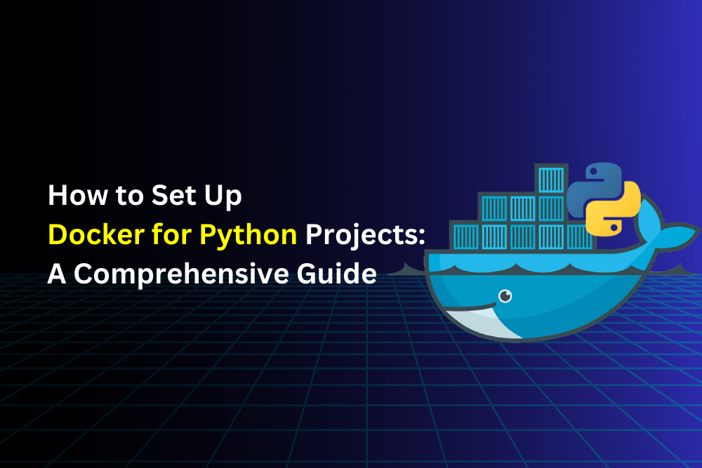 Setting up Docker for Python projects with step-by-step instructions