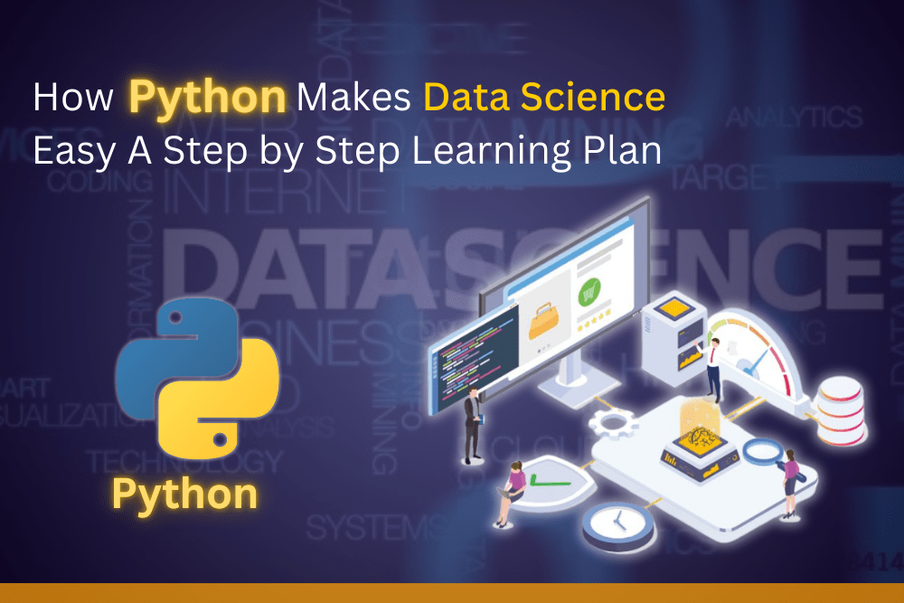 Learn how Python makes data science easy! Master key libraries, build projects, and boost your career with this step-by-step guide.